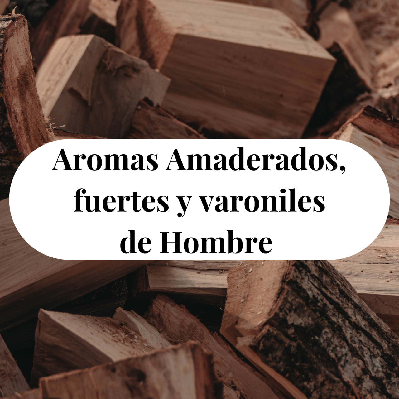 Perfumes fuertes, amaderados y varoniles  de Hombre